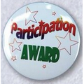 1.5" Stock Buttons (Participation Award)